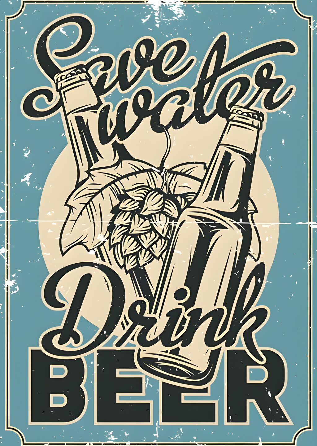 Save Water Drink Beer Vintage Poster